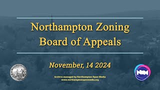 Northampton Zoning Board of Appeals  November 14 2024 [upl. by Arahsal]