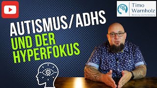 AutismusADHS und der Hyperfokus [upl. by Yance578]