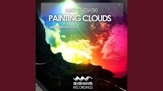 Painting Clouds Original Mix [upl. by Patterman483]