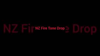 NZ Fire Tone Drop [upl. by Waers572]