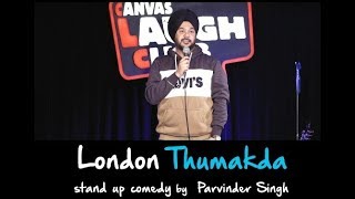 London Thumakda  Maine London Jana Hai  Stand Up Comedy by Parvinder Singh [upl. by Clayberg]