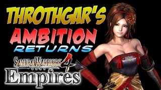 LOVE amp AMBITION RETURNS Samurai Warriors 4 Empires 1 [upl. by Eliot]