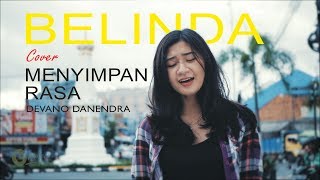 Devano Danendra  Menyimpan Rasa  cover by Belinda Permata [upl. by Delahk]