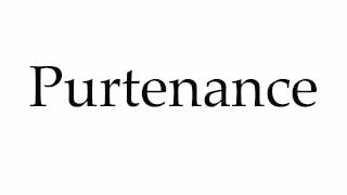 How to Pronounce Purtenance [upl. by Kolb]