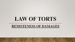 Law of Torts  Remoteness of Damages  Definition of Torts  Introduction of Torts  Law Lectures [upl. by Ardnossak973]