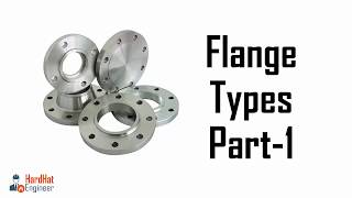 Learn about 6 Main Types of Flanges used in Piping [upl. by Nolyk]