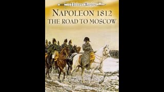 History of Warfare  Napoleons Road To Moscow  1812 [upl. by Katushka]