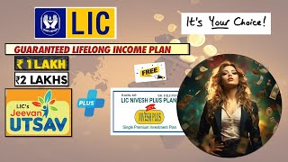 LIC Jeevan Utsav  LIC Guaranteed Pension Plan  LIC Nivesh Plus Plan I One Time Investment Plan I [upl. by Anaugahs]