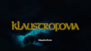 Klaustrofovia  Klaustrofovia [upl. by Aseel]