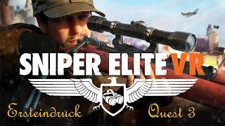 Sniper Elite VR Ersteindruck Deutsch Quest 3 Gameplay FSK 18 [upl. by Iaj]