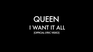 Queen  I Want It All Official Lyric Video [upl. by Assiruam884]