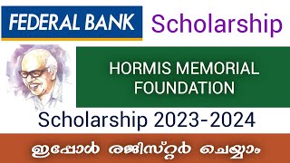 Federal Bank Scholarship 2023  Hormis Memorial Foundation Scholarship 202324  Apply Now [upl. by Popelka300]