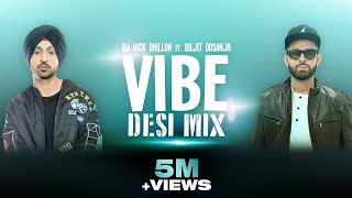 VIBE Desi Mix  DJ Nick Dhillon  Diljit  Latest Punjabi Songs Remix 2021 [upl. by Niliac757]