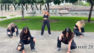 KPOP IN PUBLIC  ONE TAKE HEY MAMA  NOZE CHOREOGRAPHY  Dance Cover by UNIT21 [upl. by Ydnac]