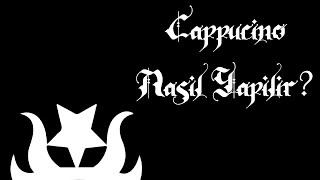 Cappuccino Nasıl Yapılır ASMR [upl. by Marcello]