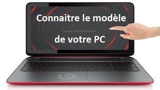 Comment connaitre le Modèle de son PC référence de lordinateur [upl. by Nirb]