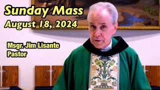 Sunday Mass  August 18 2024  Msgr Jim Lisante Pastor Our Lady of Lourdes Church [upl. by Merton435]