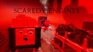 Scaredy Engines [upl. by Fritzsche373]