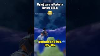 Flying Cars In Fortnite Before GTA 6 😭 fortnite fortnitefunny fortniteclips [upl. by Atterrol684]