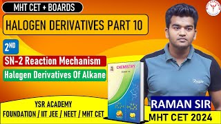 Chemistry  Class 12  Halogen Derivative  Chapter 5  Lecture 10  Boards MHTCET [upl. by Kristoforo]