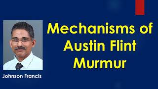 Mechanisms of Austin Flint Murmur [upl. by Bonny]