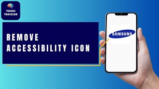 How to Remove Accessibility Icon on Android Samsung [upl. by Gelasius]