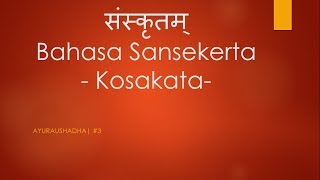 Bahasa Sansekerta Kosakata Sansekerta 1 [upl. by Adiazteb]