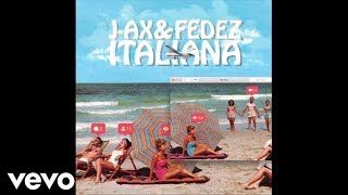 JAX amp Fedez  Italiana Official Audio [upl. by Dana]