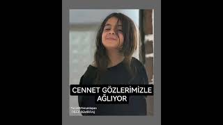 CENNET GÖZLERİMİZLE AĞLIYOR [upl. by Elfie]