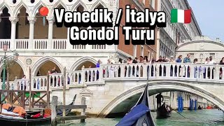 📍Venedik  İtalya 🇮🇹  Gondol Turu [upl. by Ahsikyw208]