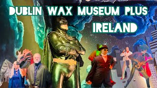 The national wax museum  Dublin Ireland  Travel vlog [upl. by Ludwig]