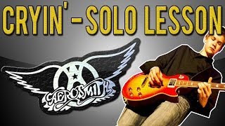 Aerosmith  Cryin SOLO Guitar Lesson With Tabs [upl. by Eno61]