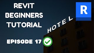 Revit Beginners Tutorial HOTEL DESIGN series Episode 17 Revit Tutorials for Beginners [upl. by Aztilay]