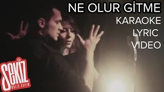 Grup Nara  Ne Olur Gitme  Karaoke [upl. by Viola]