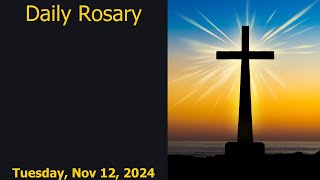 Pray Along Daily Rosary Tuesday 12Nov24 [upl. by Ilac782]