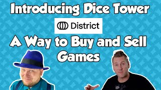 Introducing Dice Tower District  A Way to Buy and Sell Games [upl. by Nekial40]