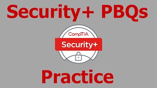 Security Performance Based Questions PBQs SY0601 Practice [upl. by Phio]