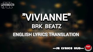 VIVIANNE  BRK BEATZ Lyrics Video [upl. by Gaul165]