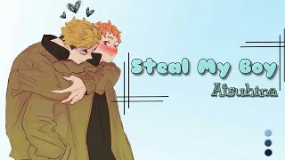 Steal My Boy  Atsuhina Lyrics Prank [upl. by Lyrrehs]