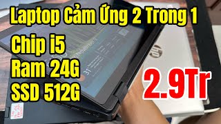 Laptop 2 Trong 1 Xoay 360 Độ Cảm Ứng Chip i5 Ram 24G SSD 512G  29Tr  Dell  Thinkpad  HP [upl. by Enitsrik]