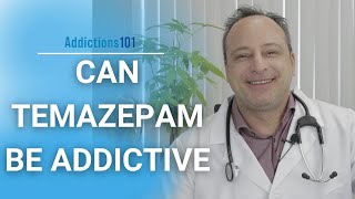 Can Temazepam Be Addictive [upl. by Tloh]