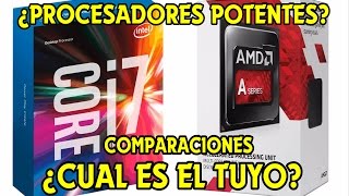 ¿PROCESADORES POTENTES  ¿CUAL DE ELLOS TIENES CUALIDADES Y COMPARACIONES ENTRE INTEL Y AMD [upl. by Bass]