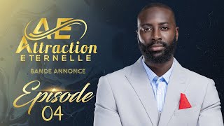 BA  Attraction Eternelle  Episode 4 [upl. by Eimaj]