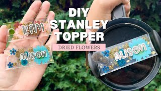 EPOXY FREE Floral Stanley Tumbler Topper [upl. by Strait331]