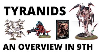 Tyranids  an Army Overview in 9th Edition  Warhammer 40K Tyranid Codex Review [upl. by Betthel296]