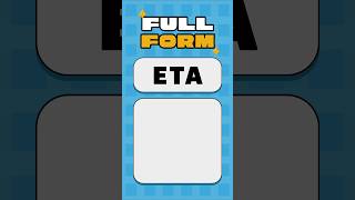 What is the full form ETA [upl. by Melosa715]