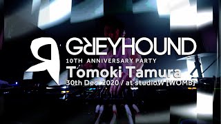 Tomoki Tamura DJ set at GREYHOUND 10th Anniversary at studio W WOMB 30thDec2020 [upl. by Norahs]