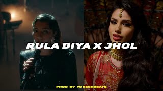 Rula Diya x Jhol Remix Prod Yogeshbeats [upl. by Elisabetta516]