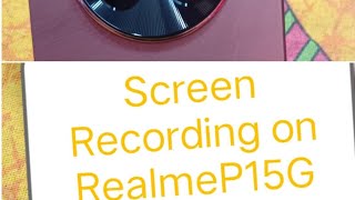 How To Screen Recording in Realme P1 5g  Realme P1 5g में Screen Recording कैसे करें  kivabe kore [upl. by Kaycee]