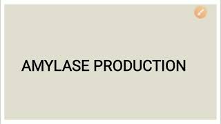 Amylase production  Industrial Microbiology [upl. by Ivel]